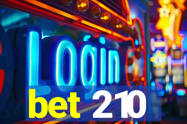 bet 210